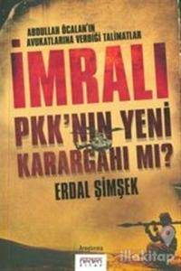 İmralı PKK'nın Yeni Karargahı mı?