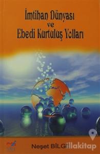 İmtihan Dünyası ve Ebedi Kurtuluş Yolları