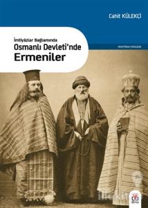 İmtiyazlar Bağlamında-Osmanlı Devleti'nde Ermeniler