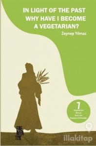 In Light of the Past Why Have  I Become a Vegetarian?