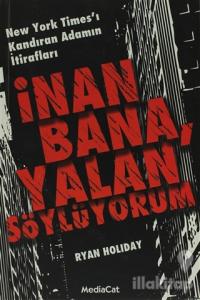 İnan Bana, Yalan Söylüyorum