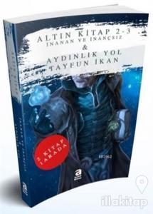 İnanan ve İnançsız - Aydınlık Yol (2 Kitap 1 Arada)