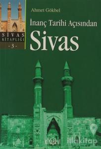İnanç Tarihi Açısından Sivas
