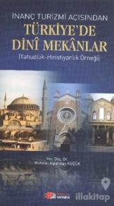 İnanç Turizmi Açısından Türkiye'de Dini Mekanlar