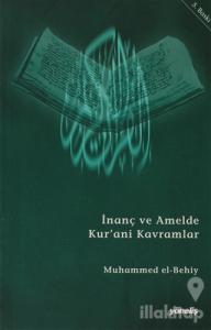 İnanç ve Amelde Kur'ani Kavramlar