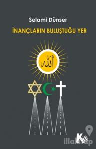 İnançların Buluştuğu Yer