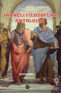 İnançlı Filozoflar Antolojisi