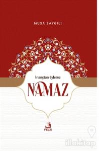 İnançtan Eyleme Namaz