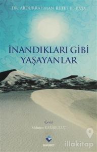 İnandıkları Gibi Yaşayanlar