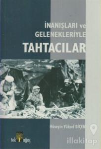 İnanışları ve Gelenekleriyle Tahtacılar