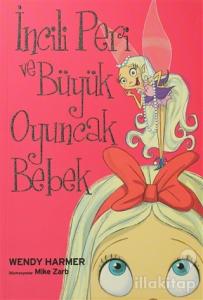 İncili Peri ve Büyük Oyuncak Bebek
