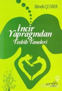 İncir Yaprağından Tesbih Taneleri