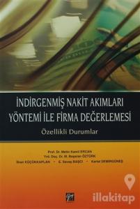 İndirgenmiş Nakit Akımları Yöntemi ile Firma Değerlemesi