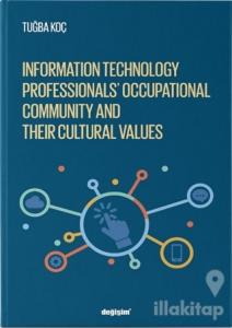 Information Technology Professionls' Occupational Community and Their Cultural Values