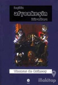 İngiliz Afyonkeşin İtirafları