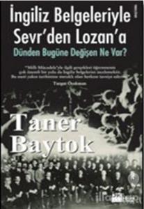 İngiliz Belgeleriyle Sevr'den Lozan'a