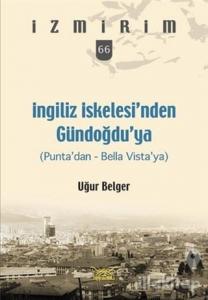 İngiliz İskelesi'nden Gündoğdu'ya