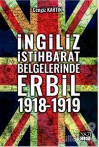 İngiliz İstihbarat Belgelerinde Erbil 1918 - 1919