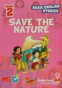 İngilizce Öyküler Save The Nature Level 2 (5 Stories In This Book)