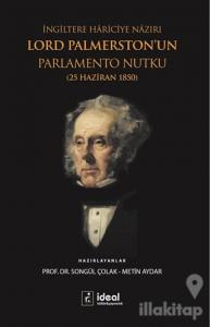 İngiltere Hariciye Nazırı Lord Palmerston'un Parlamento Nutku