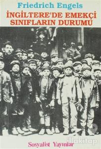 İngiltere'de Emekçi Sınıfların Durumu