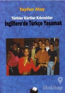 İngiltere'de Türkçe Yaşamak
