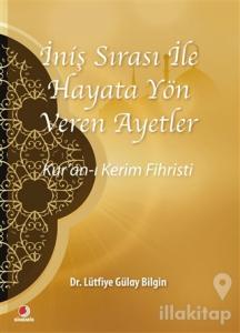 İniş Sırası ile Hayata Yön Veren Ayetler