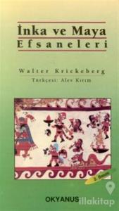 İnka ve Maya Efsaneleri