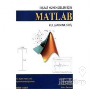 İnşaat Mühendisleri İçin Matlab Kullanımına Giriş