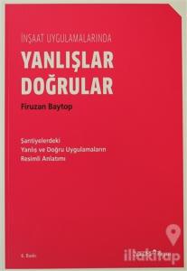 İnşaat Uygulamalarında Yanlışlar Doğrular