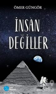 İnsan Değiller