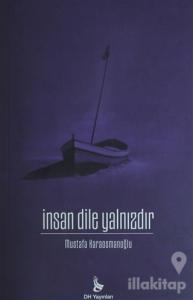 İnsan Dile Yalnızdır