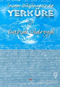 İnsan Düşüncesinde Yerküre: Yerbilim'e Bir Tarihsel Bakış (Ciltli)