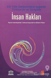İnsan Hakları - Elli Yıllık Deneyimlerin Işığında Türkiye'de ve Dünyada