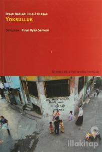 İnsan Hakları İhlali Olarak Yoksulluk