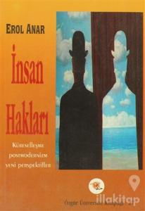 İnsan Hakları Küreselleşme Postmodernizm Yeni Perspektifler