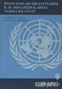 İnsan Hakları Şikayetlerini B .M. Mekanizmalarına Taşıma Kılavuzu