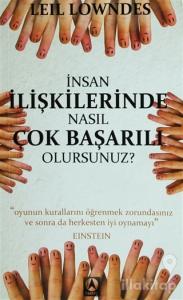 İnsan İlişkilerinde Nasıl Çok Başarılı Olursunuz?