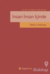 İnsan İnsan İçinde - Ana Akım ve Eleştirel Sosyal Psikoloji
