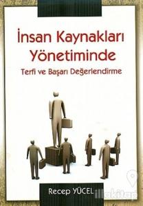 İnsan Kaynakları Yönetiminde Terfi ve Başarı Değerlendirme