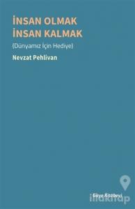 İnsan Olmak İnsan Kalmak