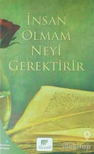 İnsan Olmak Neyi Gerektirir