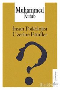 İnsan Psikolojisi Üzerine Etüdler