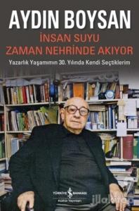 İnsan Suyu Zaman Nehrinde Akıyor