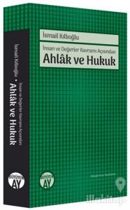 İnsan ve Değerler Kavramı Açısından Ahlak ve Hukuk