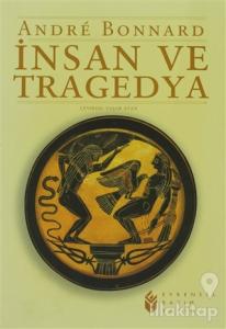 İnsan ve Tragedya