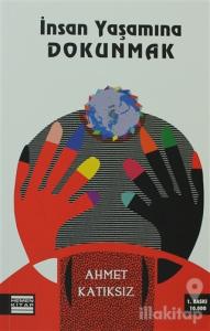 İnsan Yaşamına Dokunmak