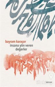 İnsana Yön Veren Değerler