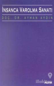 İnsanca Varolma Sanatı