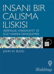 İnsani Bir Çalışma İlişkisi (Ciltli)